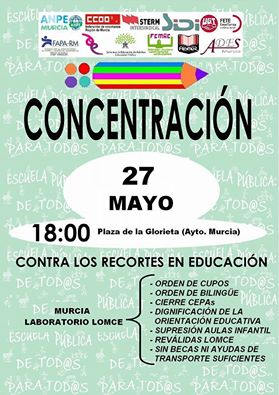#ConRecortesNoHayFuturo CONCENTRACIÓN 27 mayo CONTRA LOS RECORTES EN EDUCACIÓN